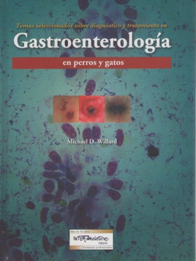 Libro: Temas seleccionados sobre diagnóstico y tratamiento en gastroenterología en perro y gato