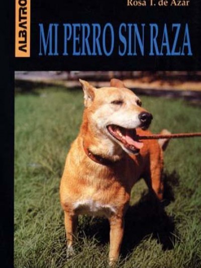 Libro: Mi Perro Sin Raza