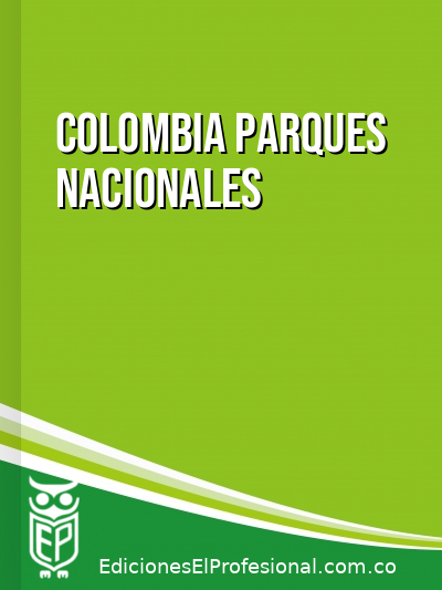 Libro: Colombia parques nacionales
