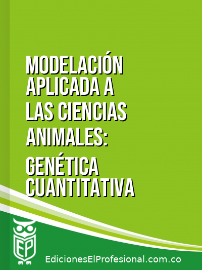 Libro: Modelación aplicada a las ciencias animales: genética cuantitativa