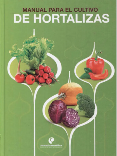 Libro: Manual para el cultivo de hortalizas