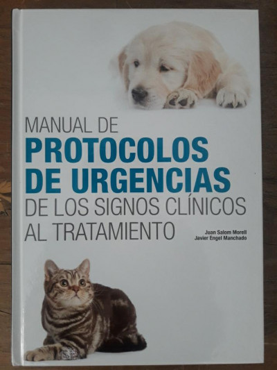 Libro: Manual de Protocolos de Urgencias. De los signos clínicos al Tratamiento