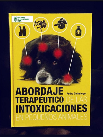 Libro: Abordaje terapéutico de las intoxicaciones en pequeños animales