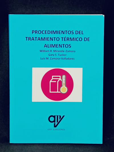 Libro: PROCEDIMIENTOS DEL TRATAMIENTO TÉRMICO DE ALIMENTOS.