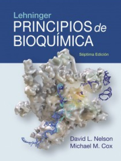 Libro: LEHNINGER. PRINCIPIOS DE BIOQUÍMICA. 7 Edición