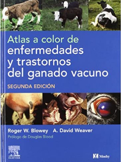 Libro: Atlas a Color de Enfermedades y Trastornos del Ganado Vacuno. Segunda Edicion