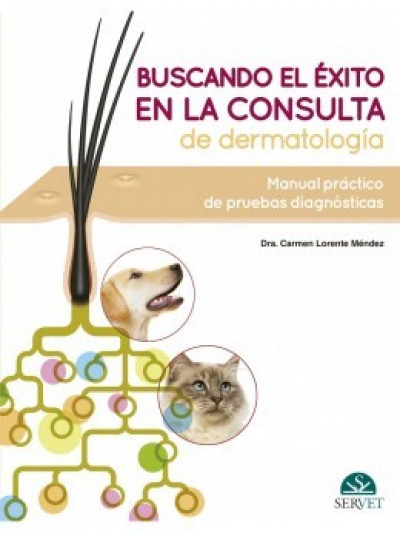 Libro: Buscando el éxito en la consulta de dermatología: Manual práctico de pruebas diagnósticas