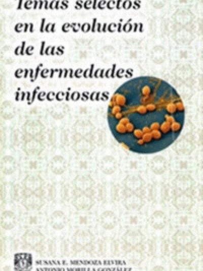Libro: Temas selectos en la evolución de las enfermedades infecciosas