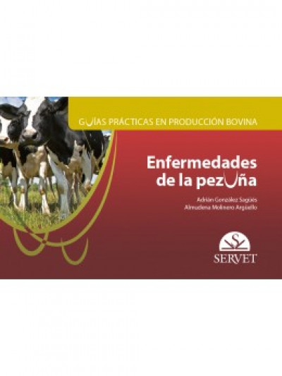 Libro: Guías prácticas en producción bovina. Enfermedades de la pezuña