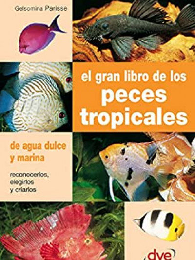 Libro: EL GRAN LIBRO DE LOS PECES TROPICALES