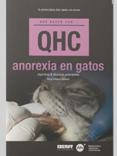 Libro: Revista Que Hacer con.. (QHC) Anorexia en Gatos. Algoritmo y Técnicas Principales