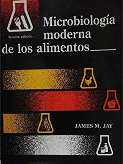 Libro: Microbiología Moderna de los Alimentos 3a. ed.