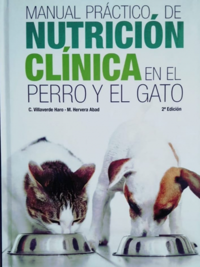 Manual Práctico de Nutrición Clínica del Perro y El Gato. 2 ed
