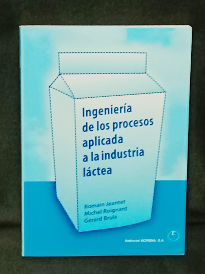 Libro: Ingeniería de los Procesos Aplicada a la Industria Láctea