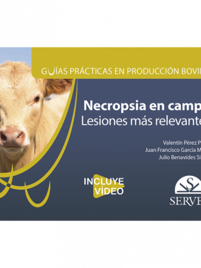 Libro: Necropsias en Campo. Lesiones más relevantes. Guías prácticas en producción bovina