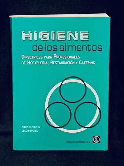 Libro: Higiene de los alimentos Directrices para  Profesionales de Hostelería, Restauración y Catering