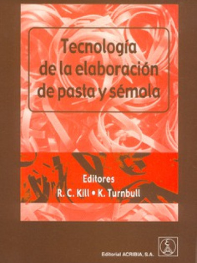Libro: Tecnología de la Elaboración de Pasta y Sémola