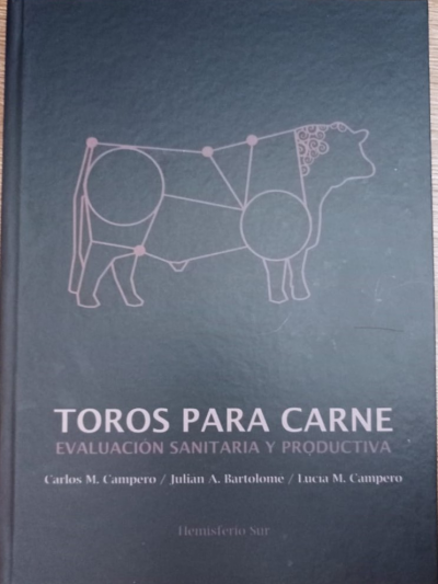 Libro: Toros para Carne. Evaluación Sanitaria y Productiva