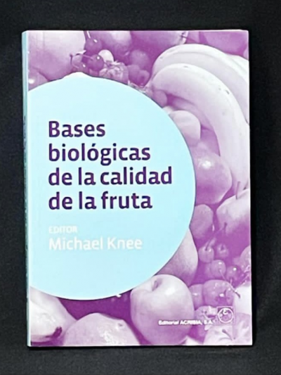 Libro: Bases Biológicas de la Calidad de la Fruta