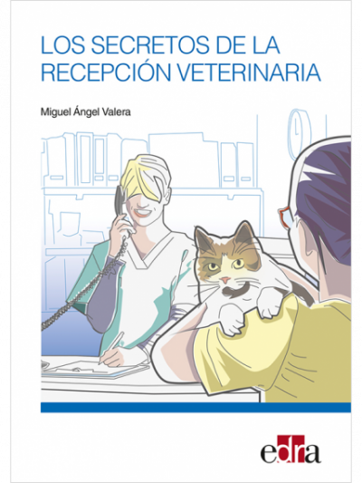 Libro: Los Secretos De La Recepción Veterinaria