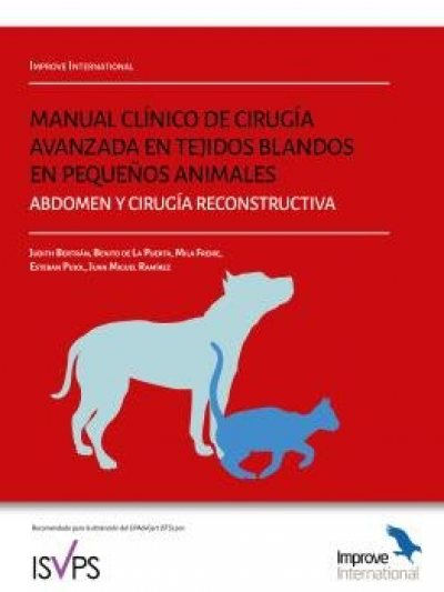 Libro: Manual Clínico de Cirugía Avanzada en Tejidos Blandos en Pequeños Animales: Abdomen y Cirugía Reconstructiva
