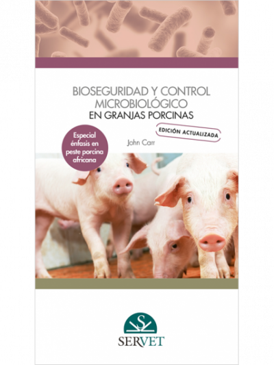 Libro: Bioseguridad y control microbiológico en granjas porcinas. Edición actualizada. Especial énfasis en peste porcina africana