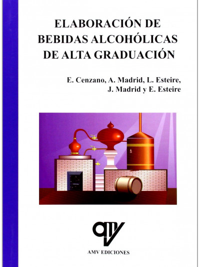 Libro: Elaboración de Bebidas Alcohólicas de Alta Graduación