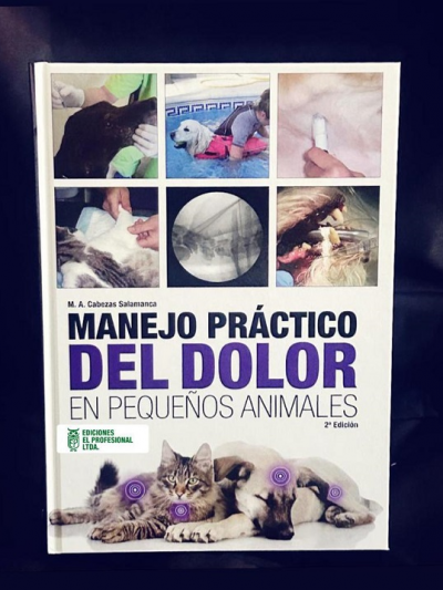 Libro: Manejo Práctico del Dolor en Pequeños Animales (2°. Edición)