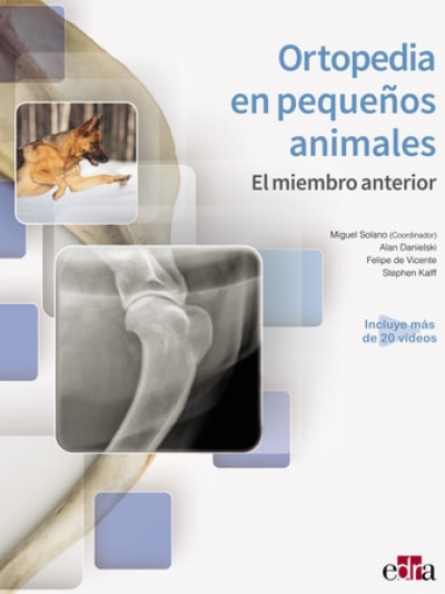 Libro: Ortopedia en Pequeños Animales. El Miembro Anterior