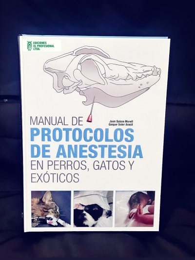 Libro: Manual de protocolos de anestesia en perros, gatos y exóticos