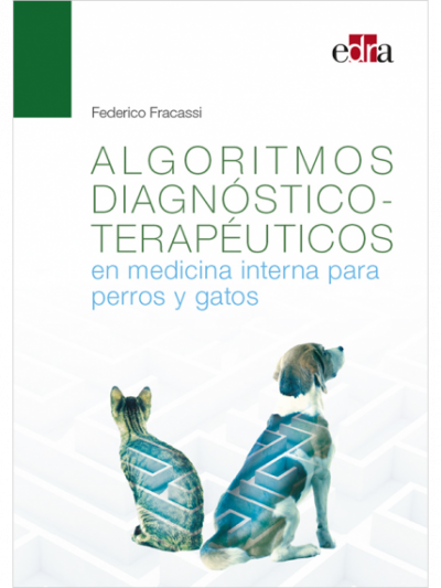 Libro: Algoritmos Diagnóstico-Terapéuticos en Medicina Interna Para Perros y Gatos