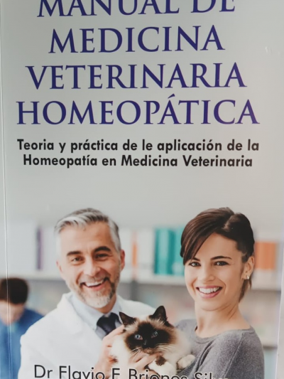 Libro: Manual de Medicina Veterinaria Homeopática (Teoría y Práctica de la Aplicación de la Homeopatía en Medicina Veterinaria)