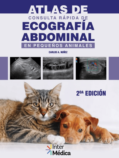 Libro: Atlas de Consulta Rápida de Ecografía Abdominal en Pequeños Animales (2° Edición)