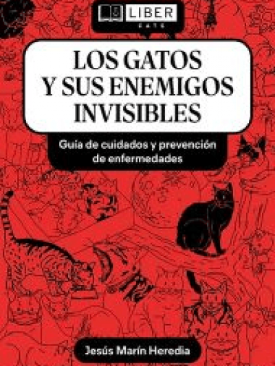 Libro: Los Gatos y sus Enemigos Invisibles (Guía de Cuidados y Prevención de Enfermedades)