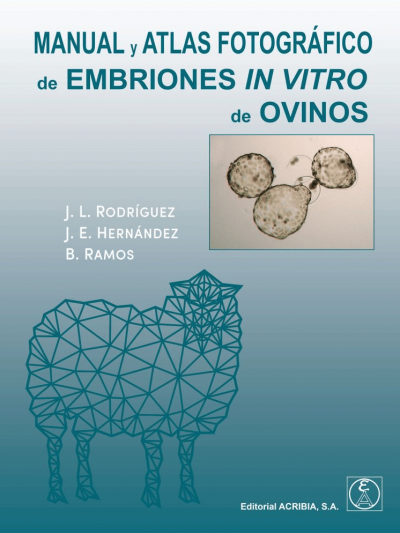 Libro: Manual y Atlas Fotográfico de Embriones In Vitro de Ovinos