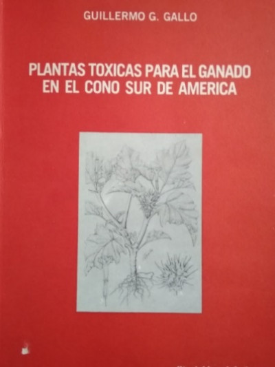 Libro: Plantas tóxicas para el ganado en el cono de sur América 2a ed.