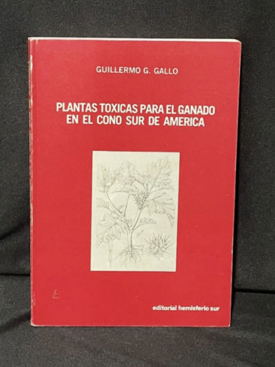 Libro: Plantas tóxicas para el ganado en el cono de sur América 2a ed.