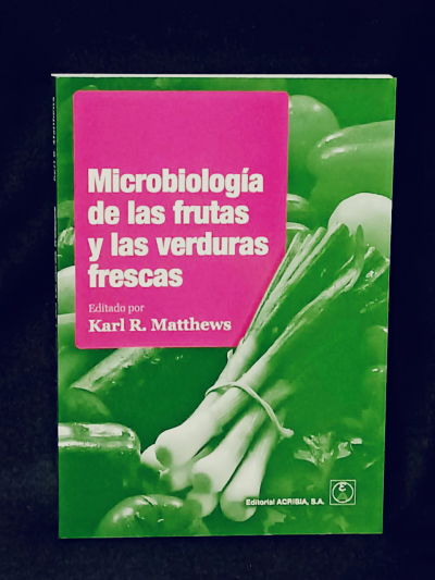 Libro: Microbiologia de las frutas y verduras frescas