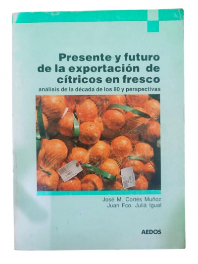 Libro: Presente y Futuro de la Exportación de Cítricos en Fresco