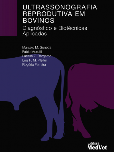 Libro: ULTRASSONOGRAFIA REPRODUTIVA EM BOVINOS - DIAGNÓSTICOS E BIOTÉCNICAS APLICADAS