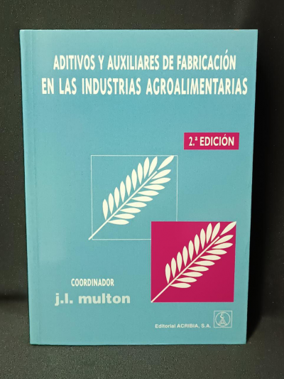 Libro: Aditivos y auxiliares de fab. en las industrias agro .2a.ed.