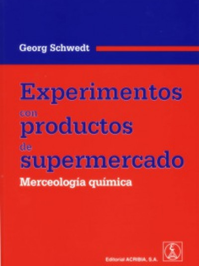 Libro: Experimentos con productos de super. merceologia quimica