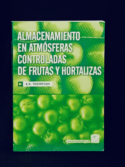 Libro: Almacenamiento en atmosferas de frutas y hortalizas
