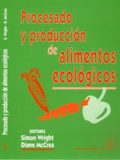 Libro: Procesado y producciÓn de alimentos ecologicos