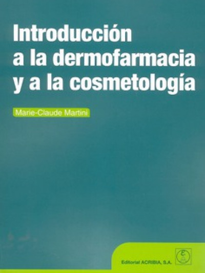 Libro: IntroducciÓn a la dermofarmacia  y cosmetologia