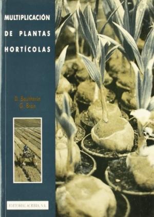 Libro: Multiplicación de Plantas Hortícolas 1.a Ed.