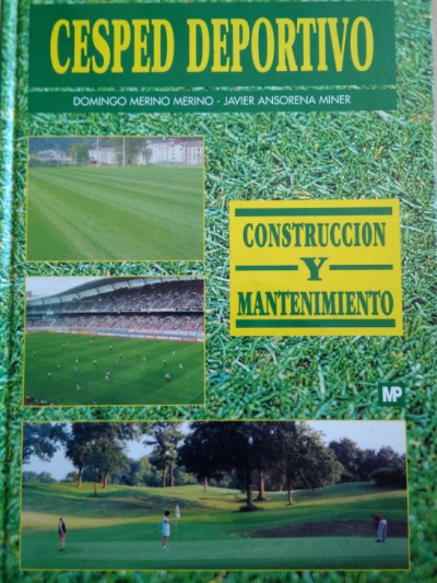 Libro: Césped Deportivo: Construcción y Mantenimiento 1.a Ed.