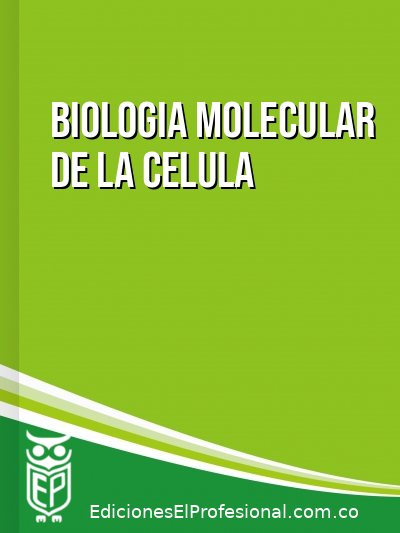 Libro: Biologia molecular de la celula 4a ed