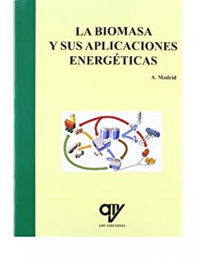 Libro: La biomasa y sus aplicaciones energÉticas