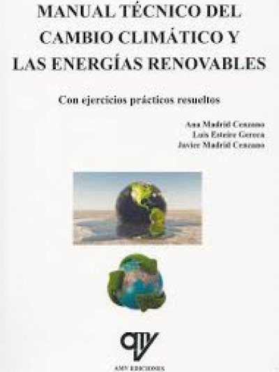 Libro: Manual tÉcnico del cambio climÁtico y las energÍas renovables